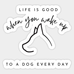 Life is Better With a Dog, Dog Lover, Dog Mom, Dog, Funny Dog Lover Gift, Animal Lover Sticker